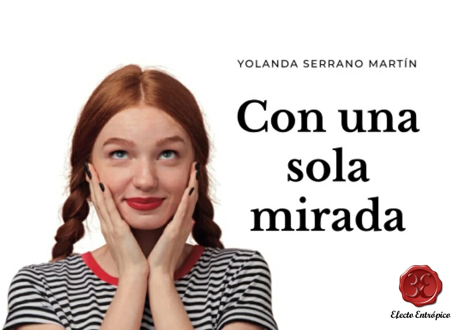 Con una sola mirada – Reseña de la novela de Yolanda Serrano