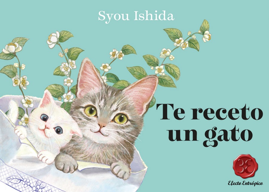 Te receto un gato, Syou Ishida (Planeta, 2025)